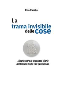 La trama invisibile delle cose