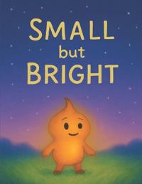 Small But Bright