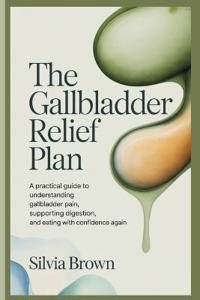 The Gallbladder Relief Plan