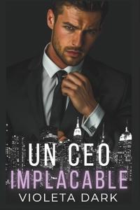 Un CEO Implacable
