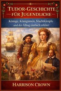 Tudor-Geschichte Für Jugendliche