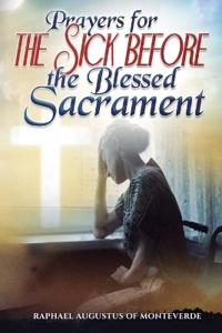 Prayers for the Sick before the Blessed Sacrament