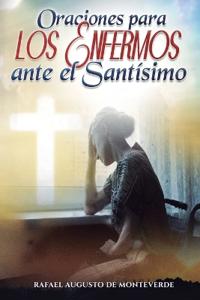 Oraciones para los Enfermos ante el Santísimo
