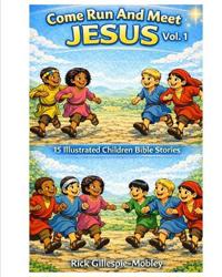 Come Run And Meet Jesus Vol. 1