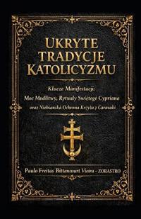 Ukryte Tradycje Katolicyzmu