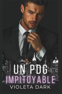 Un PDG Impitoyable