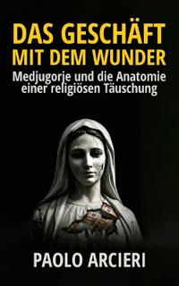 Das Geschäft mit dem Wunder