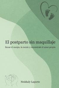 El postparto sin maquillaje