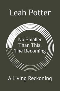 No Smaller Than This