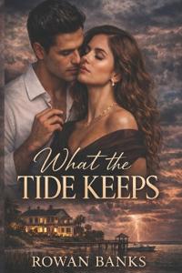 What The Tide Keeps