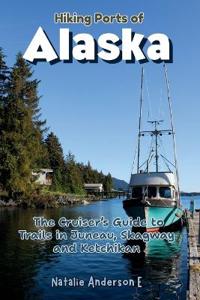 Hiking Ports of Alaska