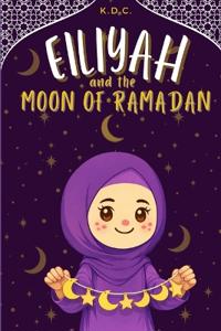 Eiliyah and the Moon of Ramadan