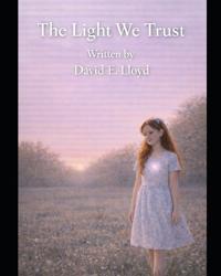 The Light We Trust