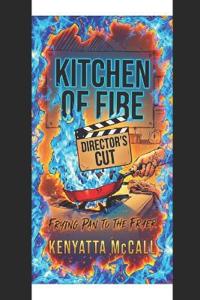Kitchen of Fire Directors Cut
