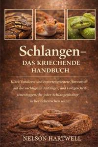 Schlangen - Das Kriechende Handbuch