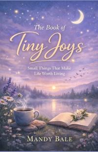 The Book of Tiny Joys