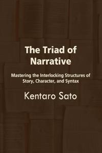 Sato, K: Triad of Narrative