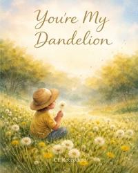 You're My Dandelion