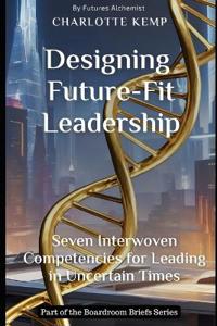 Designing Future-Fit Leadership