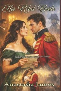 His Rebel Bride