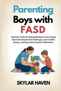 Parenting Boys with FASD