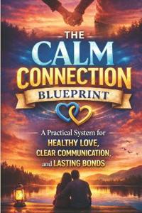 The Calm Connection Blueprint