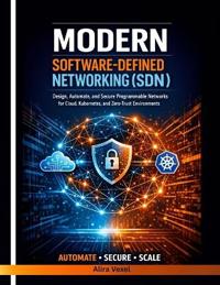 Modern Software-Defined Networking (SDN)