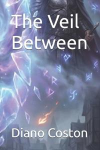 The Veil Between