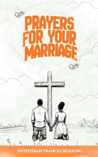 Prayers For Your Marriage