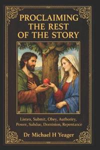 Proclaiming the Rest of the Story