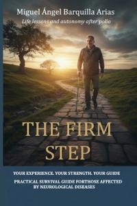 The firm step