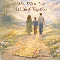 The Map We Walked Together