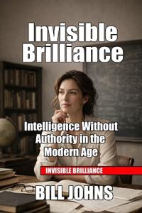 Invisible Brilliance
