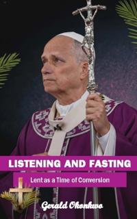 Listening and Fasting