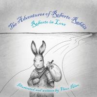 The Adventures of Roberto Rabbit