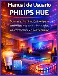 Manual de Usuario Philips Hue