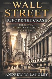 Wall Street Before the Crash