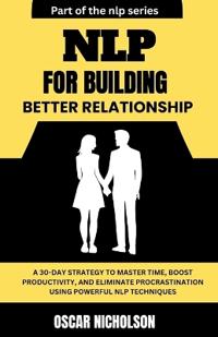 NLP for Building Better Relationships