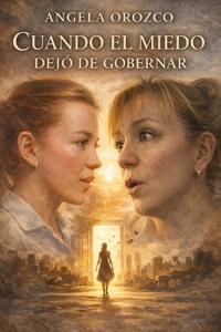 Cuando el miedo dejó de gobernar