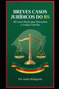 Breves Casos Jurídicos Do RS