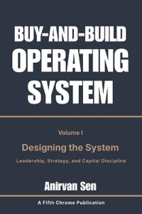 Buy and Build Operating System - Volume 1