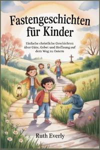 Fastengeschichten für Kinder