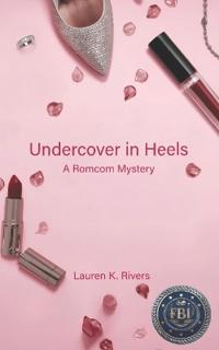 Undercover in Heels