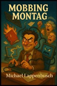 Mobbing Montag