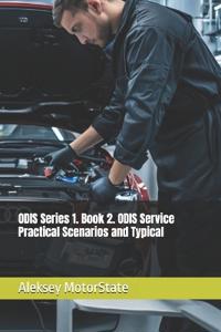 ODIS Series 1. Book 2. ODIS Service Practical Scenarios and Typical