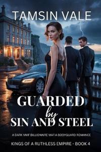 Guarded by Sin and Steel
