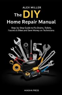 The DIY Home Repair Manual