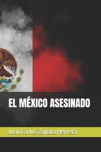 El México Asesinado