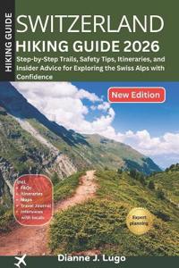 Switzerland Hiking Guide 2026
