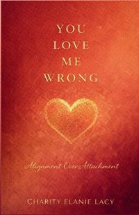 You Love Me Wrong